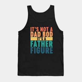 It's Not A Dad Bod It's A Father Figure Vintage Retro (Sunset) Tank Top